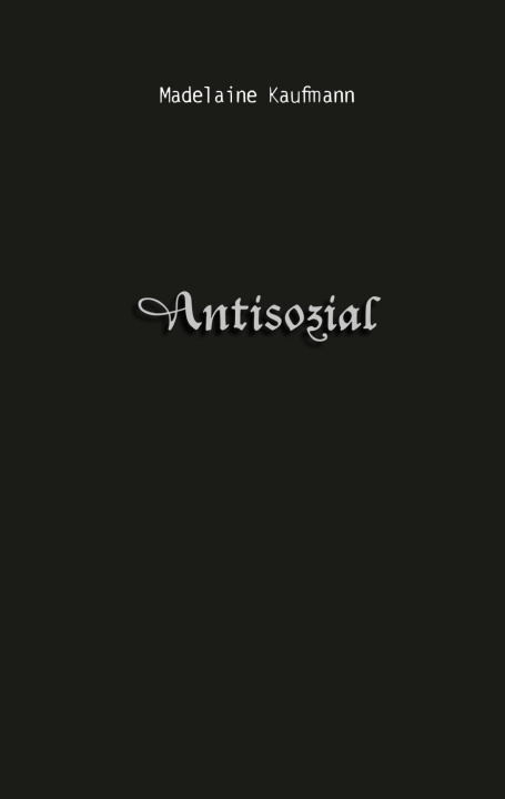 Book Antisozial Madelaine Kaufmann