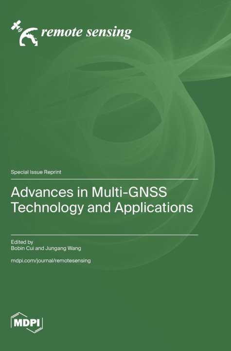 Kniha Advances in Multi-GNSS Technology and Applications Bobin Cui