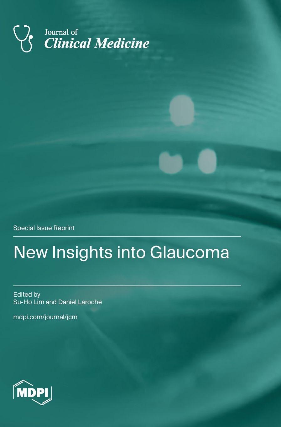 Carte New Insights into Glaucoma Su-Ho Lim