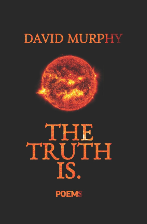 Book The Truth Is. David Murphy