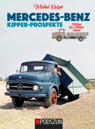 Livro Mercedes-Benz Kipper-Prospekte 1950er bis 1990er Jahre 