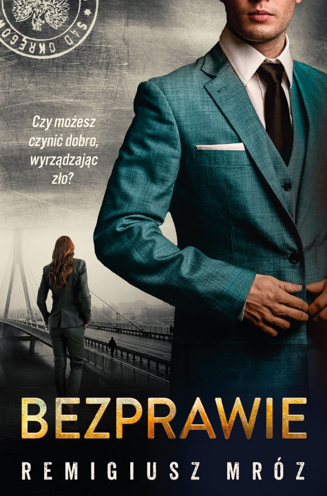 Livro Bezprawie. Joanna Chyłka Remigiusz Mróz