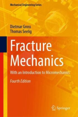 Livre Fracture Mechanics Dietmar Gross