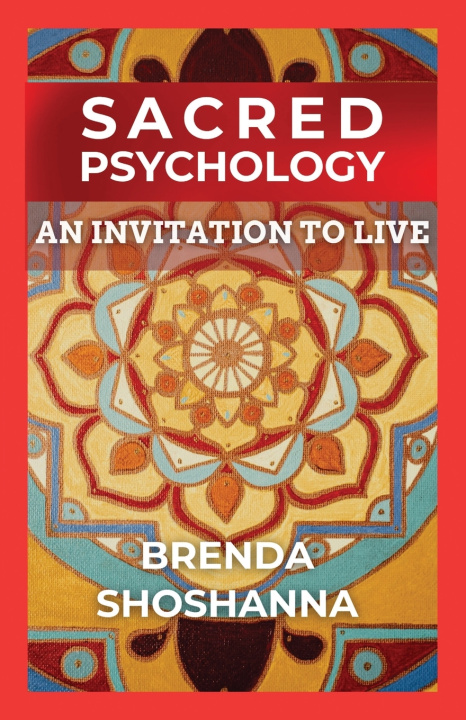 Kniha Sacred Psychology Dr. Brenda Shoshanna