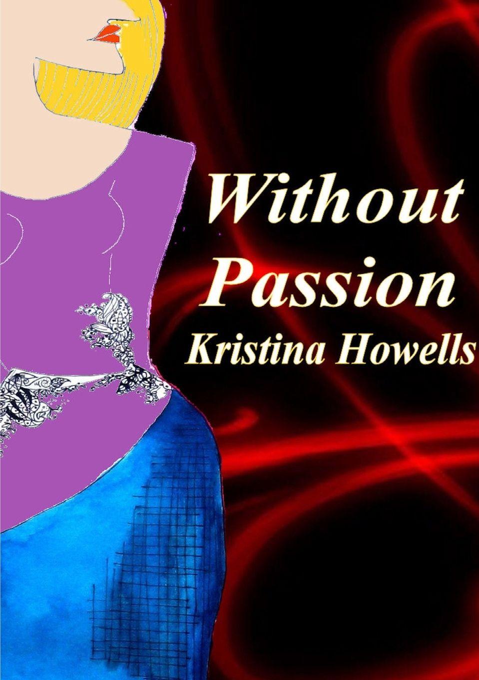 Book Without Passion Kristina Howells