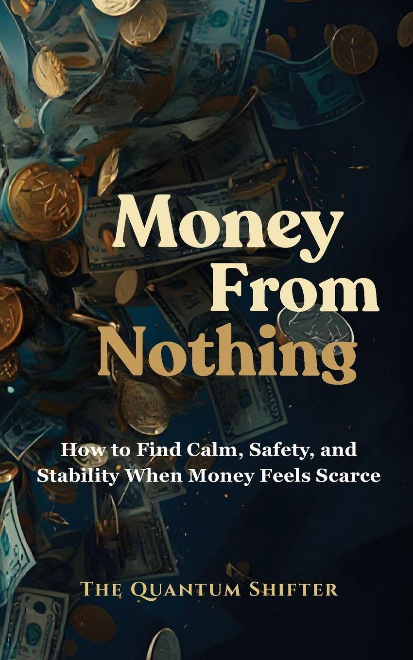 Boek Money From Nothing The Quantum Shifter