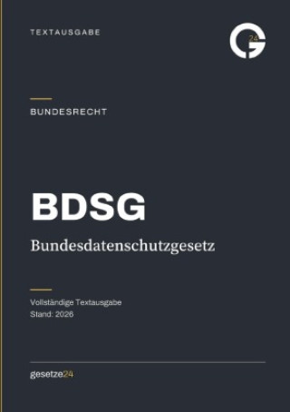 Kniha BDSG - Bundesdatenschutzgesetz Gesetze24 Deutschland