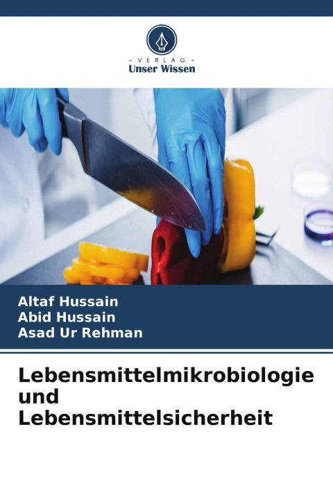 Kniha Lebensmittelmikrobiologie und Lebensmittelsicherheit Altaf Hussain