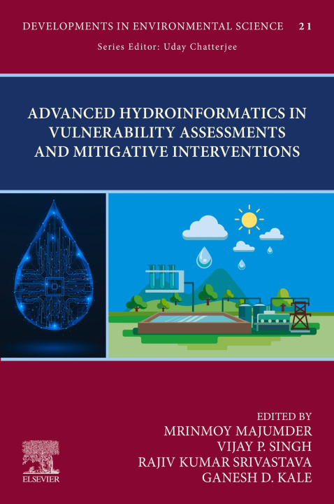E-book Advanced Hydroinformatics in Vulnerability Assessments and Mitigative Interventions Mrinmoy Majumder