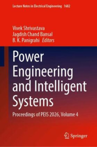 Book Power Engineering and Intelligent Systems Vivek Shrivastava