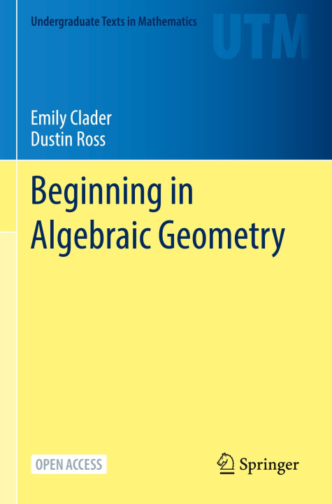 Book Beginning in Algebraic Geometry Dustin Ross