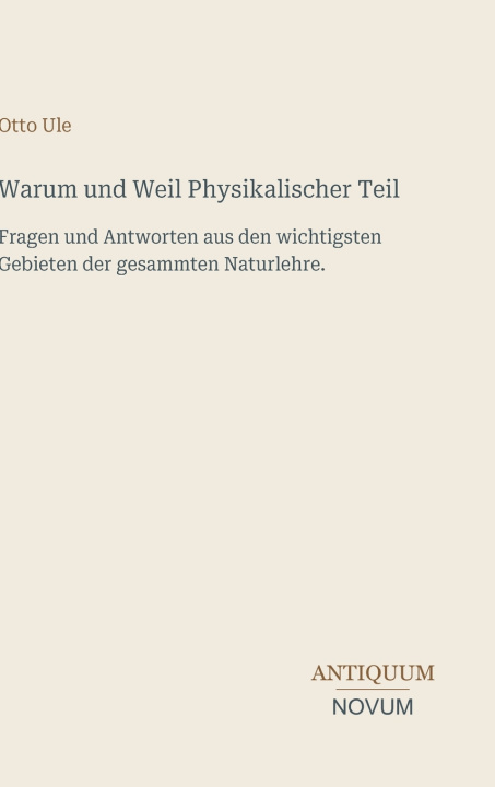 Knjiga Warum und Weil Physikalischer Teil Otto Ule