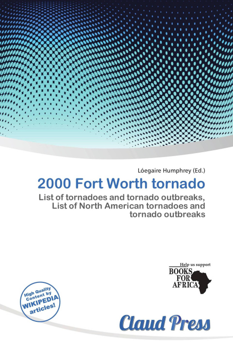 Buch 2000 Fort Worth tornado 