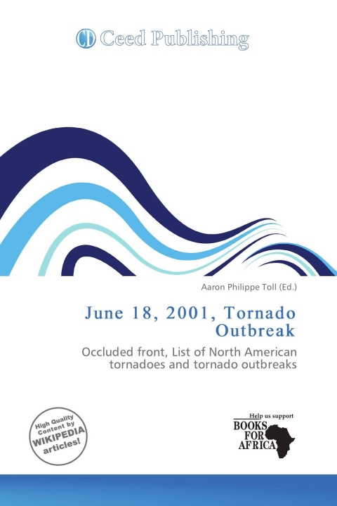 Könyv June 18, 2001, Tornado Outbreak 