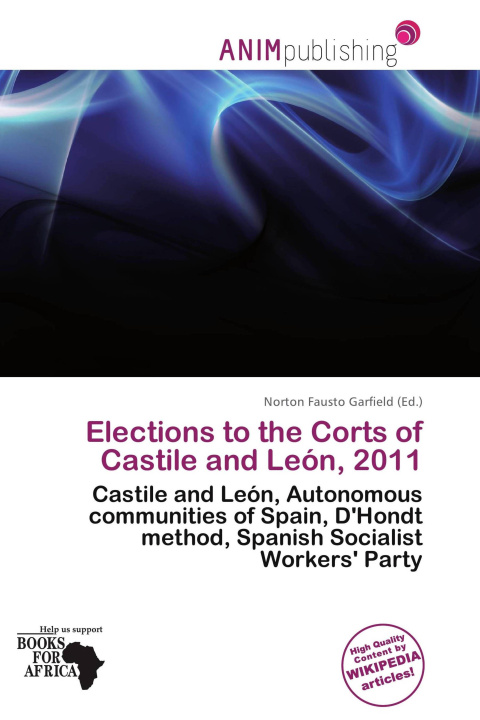 Könyv Elections to the Corts of Castile and León, 2011 