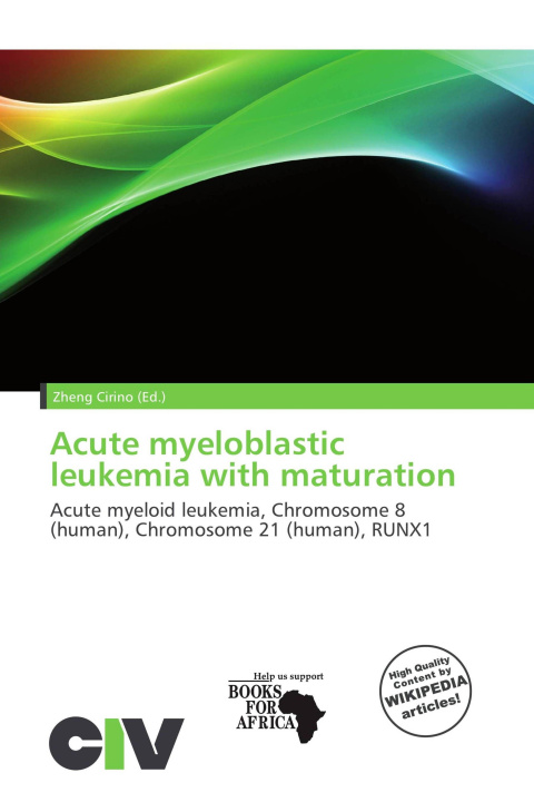 Buch Acute myeloblastic leukemia with maturation 