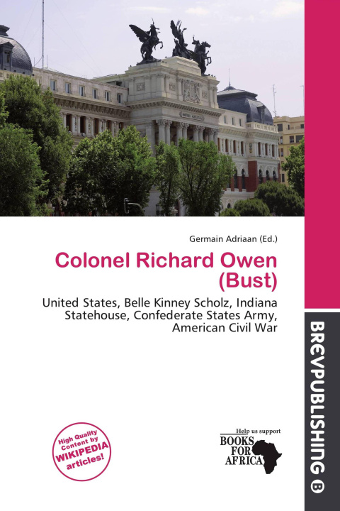 Könyv Colonel Richard Owen (Bust) 