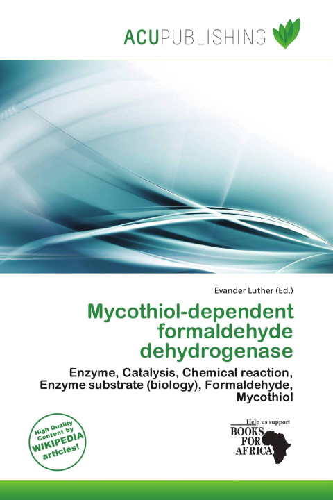 Kniha Mycothiol-dependent formaldehyde dehydrogenase 