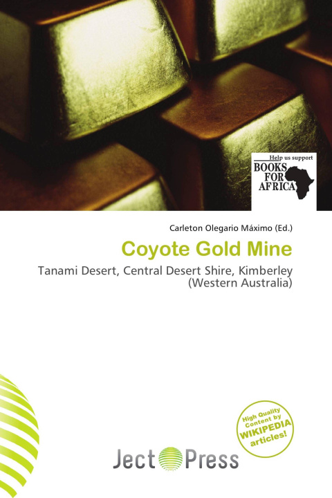 Buch Coyote Gold Mine 