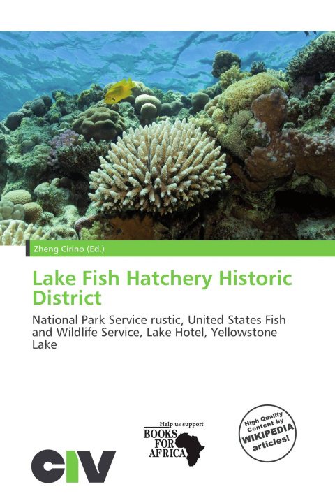 Könyv Lake Fish Hatchery Historic District 