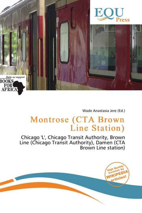 Boek Montrose (CTA Brown Line Station) 