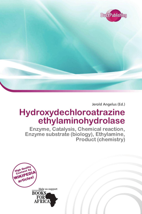 Buch Hydroxydechloroatrazine ethylaminohydrolase 