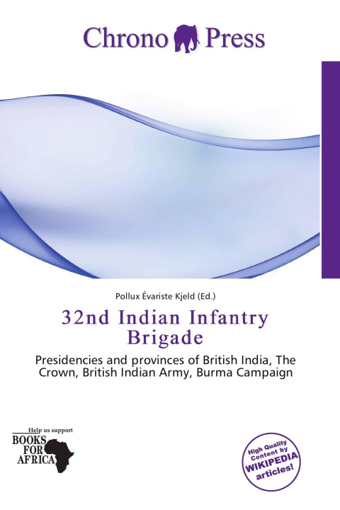 Книга 32nd Indian Infantry Brigade 