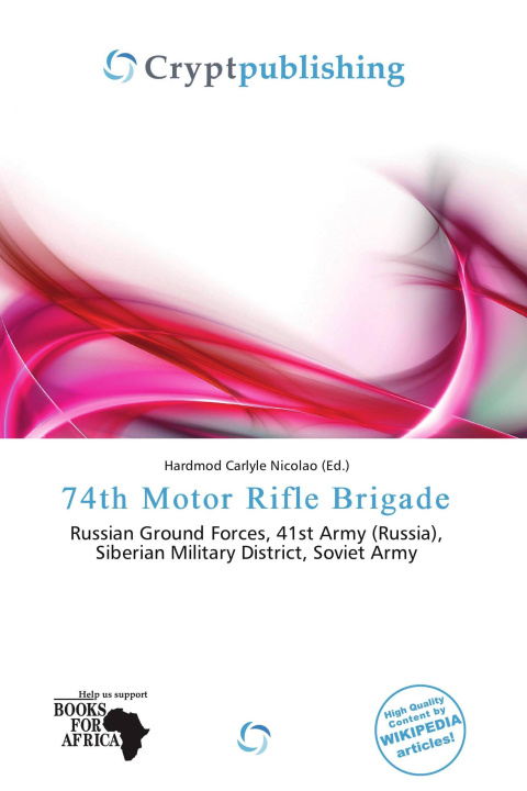 Kniha 74th Motor Rifle Brigade 