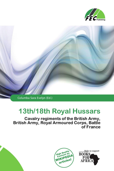 Könyv 13th/18th Royal Hussars 