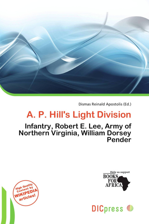 Книга A. P. Hill's Light Division 