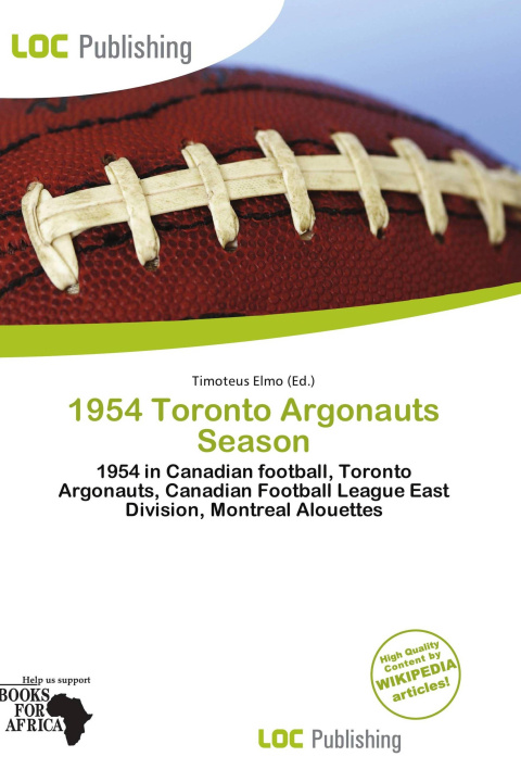 Kniha 1954 Toronto Argonauts Season 
