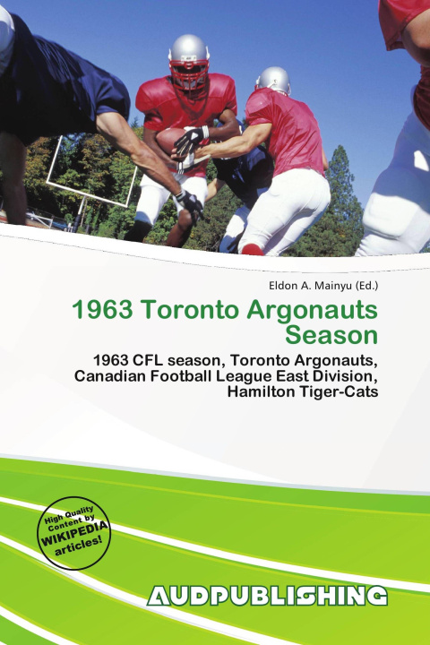 Kniha 1963 Toronto Argonauts Season 