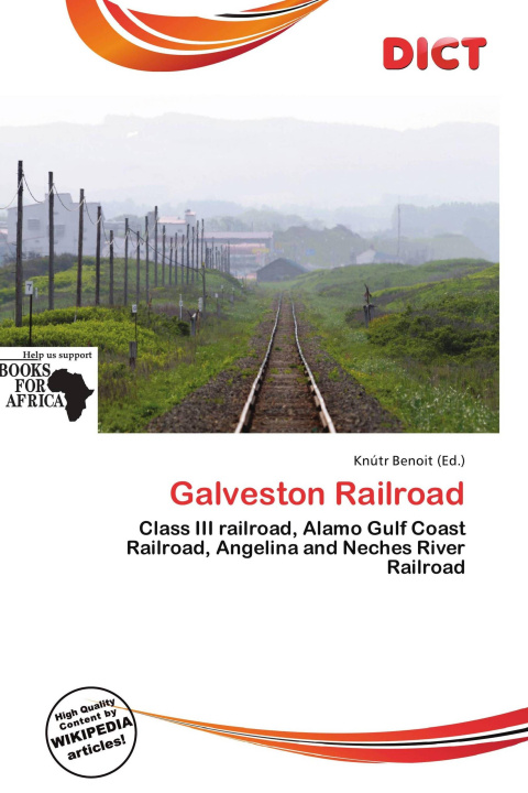 Könyv Galveston Railroad 