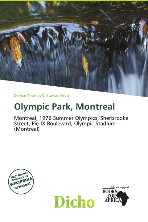 Книга Olympic Park, Montreal 