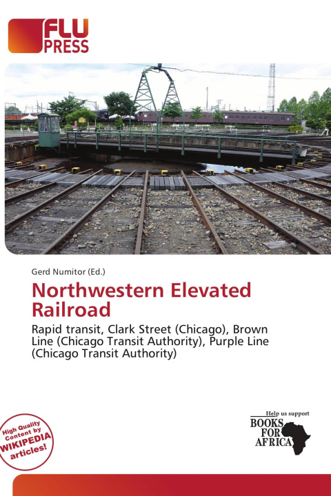 Knjiga Northwestern Elevated Railroad 
