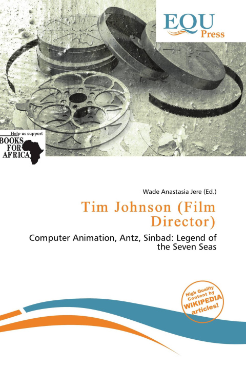 Könyv Tim Johnson (Film Director) 