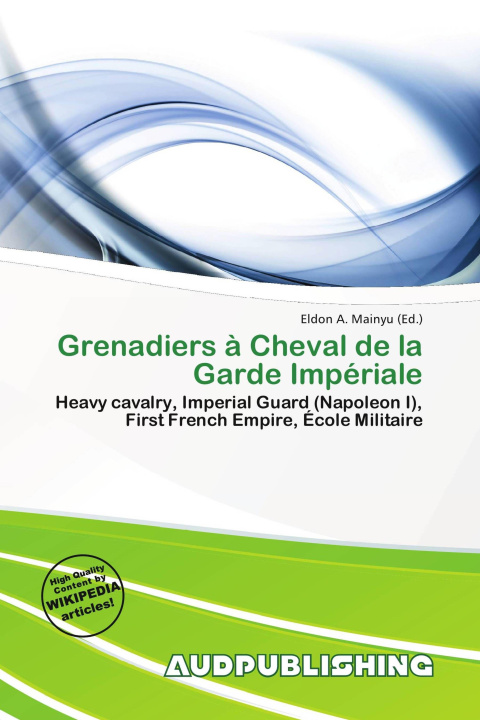 Carte Grenadiers à Cheval de la Garde Impériale 