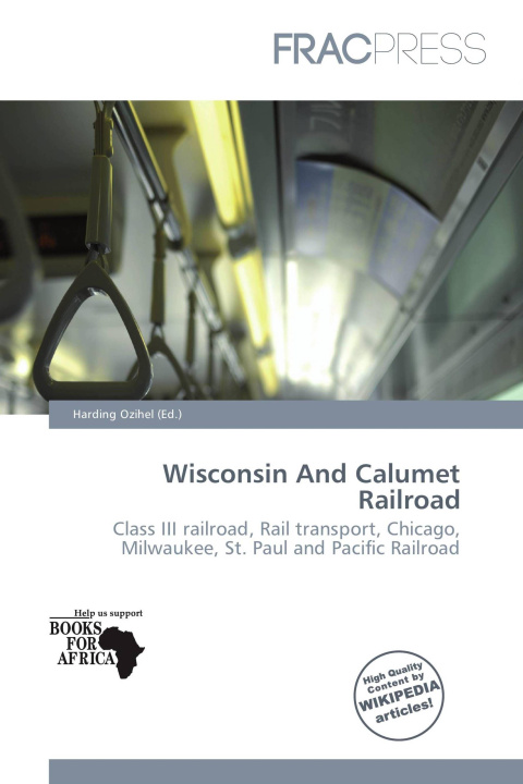 Βιβλίο Wisconsin And Calumet Railroad 