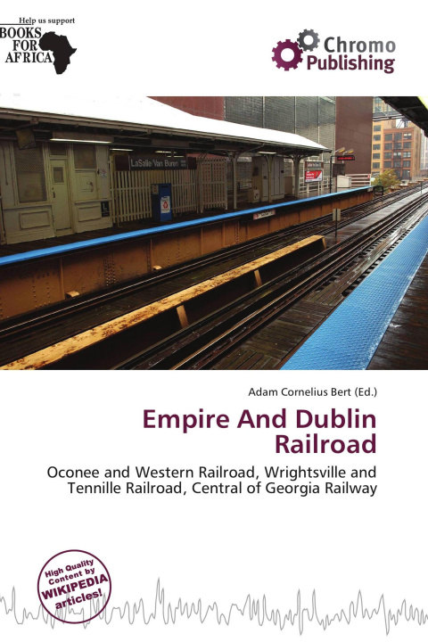 Könyv Empire And Dublin Railroad 