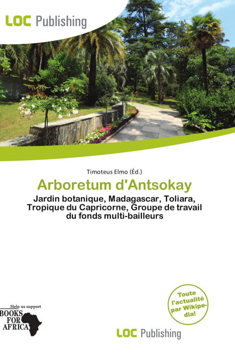 Buch Arboretum d'Antsokay 