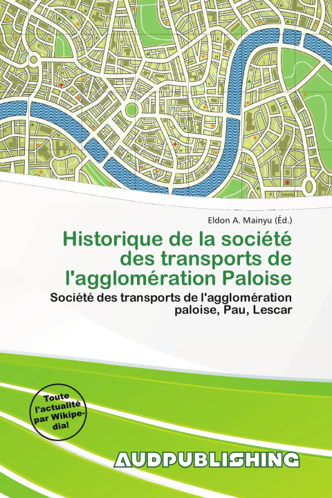 Buch Historique de la société des transports de l'agglomération Paloise 