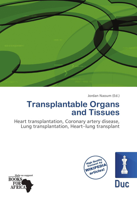 Könyv Transplantable Organs and Tissues 