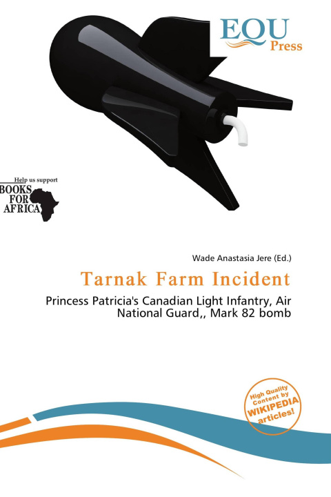 Carte Tarnak Farm Incident 