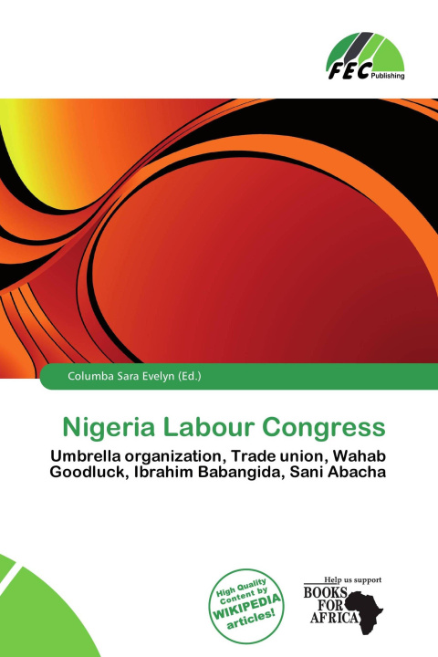 Könyv Nigeria Labour Congress 