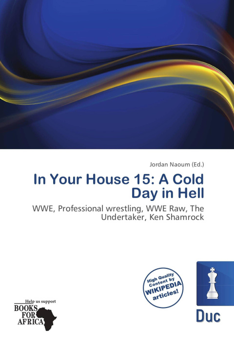 Boek In Your House 15: A Cold Day in Hell 
