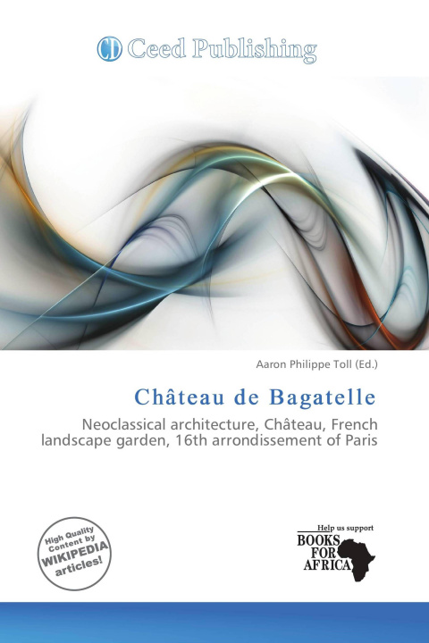 Könyv Château de Bagatelle 