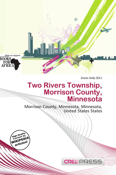 Книга Two Rivers Township, Morrison County, Minnesota 