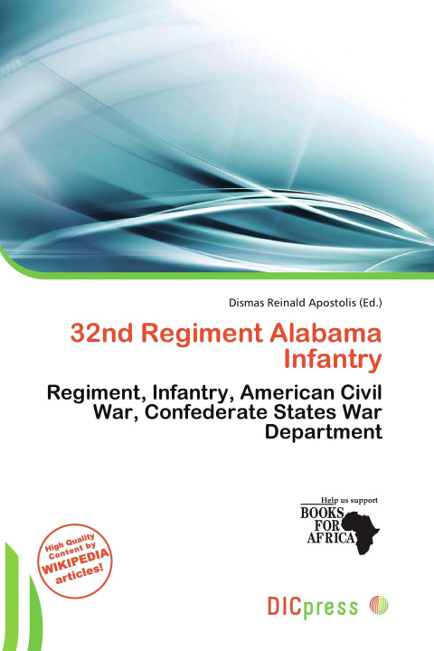 Libro 32nd Regiment Alabama Infantry 