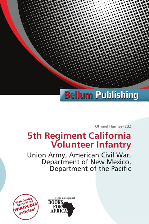 Libro 5th Regiment California Volunteer Infantry 