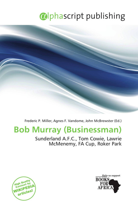 Carte Bob Murray (Businessman) Agnes F. Vandome